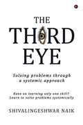 THE THIRD EYE : Solving problems through a systemic approach