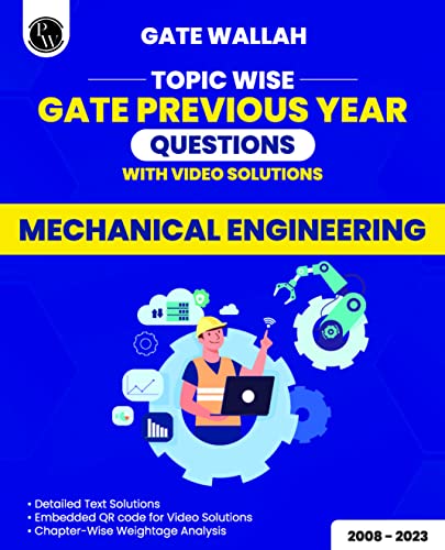 (Old Edition) PW GATEWALLAH Topicwise Previous Years Solved Questions with Video Solutions Mechanical Engineering For 2025 Exams