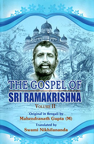 The Gospel of Sri Ramakrisha  Vol. 2