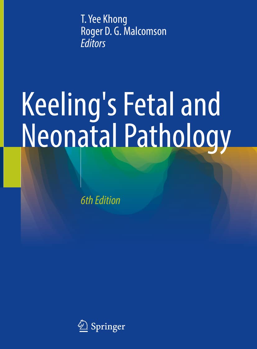 Keelings Fetal and Neonatal Pathology