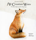 All Creation Waits  Childrens Edition: The Advent Mystery of New Beginnings for Children