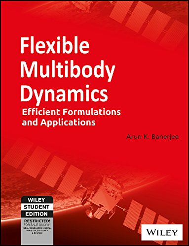 Flexible Multibody Dynamics: Efficient Formulations And Applications
