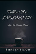 Follow The Moments