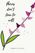 thorns dont fear to wilt