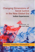 Changing Dimensions of Social Justice in the New Global Era: Indian Experience