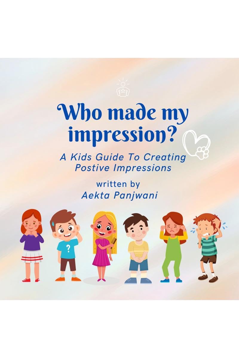 Who Made My Impression? : A Kids Guide to Perceptions