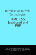 Introduction to Web Technologies: HTML, CSS, JavaScript and PHP
