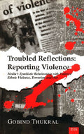 Troubled Reflections: Reporting Violence