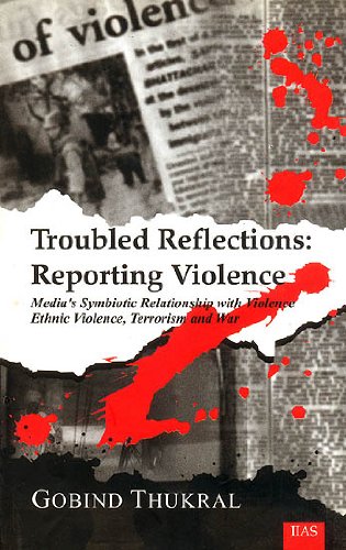 Troubled Reflections: Reporting Violence