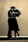 Proposed Again : For The Mistakes Made