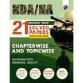 (Old Edition) PW NDA NA 21 Previous Years Solved Papers (From 2014 to Sep 2024) Chapterwise and Topicwise PYQs l Maths and Gener