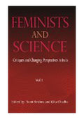 Feminists & Science: Critiques & Changing Perspectives in India  Volume 1