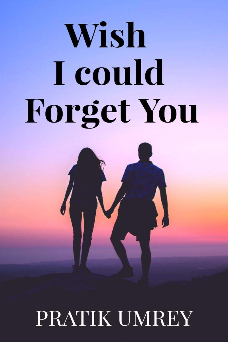Wish I Could Forget You