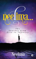 Neelima : The Journey From Zero To Infinity