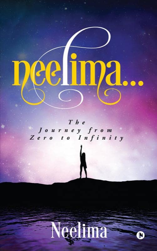 Neelima : The Journey From Zero To Infinity