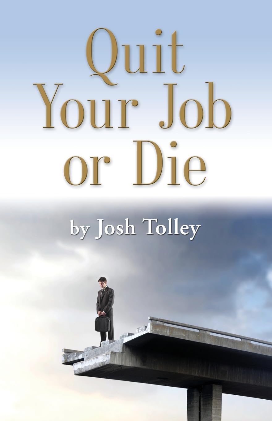 Quit Your Job or Die: Discover the Importance of SelfEmployment