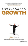Hyper Sales Growth: StreetProven Systems & Processes. How to Grow Quickly & Profitably.