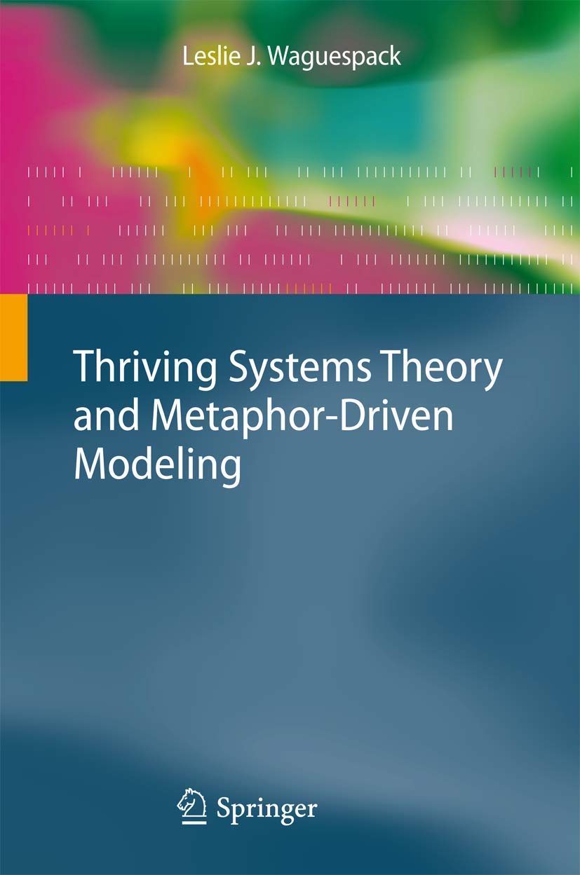 Thriving Systems Theory and MetaphorDriven Modeling