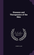 Diseases and Therapeutics of the Skin
