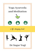 Yoga, Ayurveda and Meditation