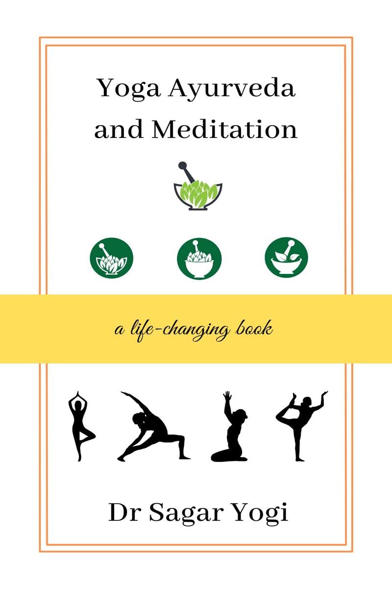 Yoga, Ayurveda and Meditation