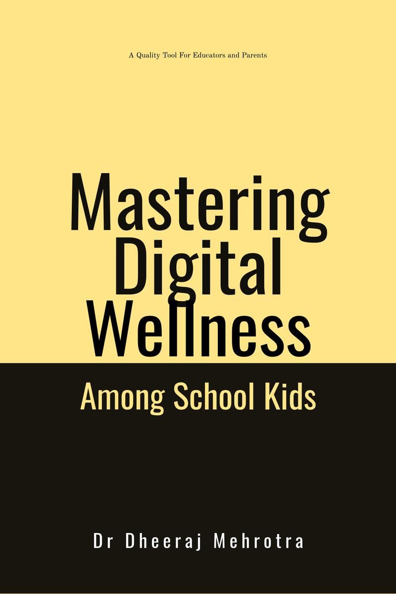 Mastering Digital Wellbeing Among School Kids