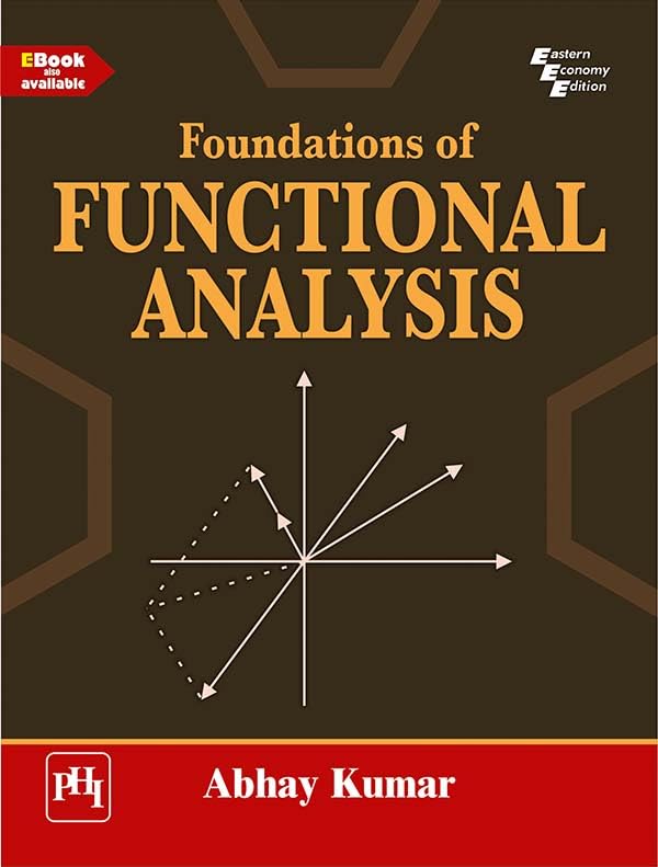 FOUNDATIONS OF FUNCTIONAL ANALYSIS (Textbook)