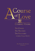 A Course of Love: Combined Volume