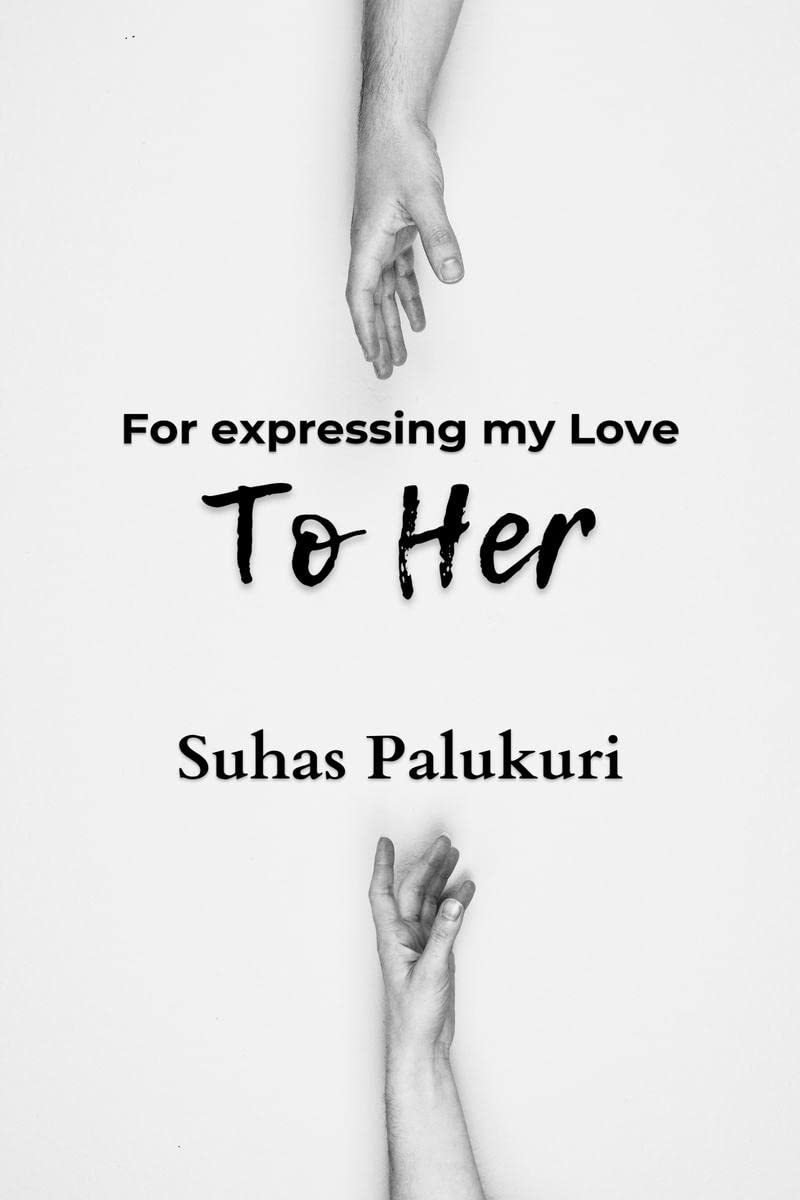 To Her : for expressing my love