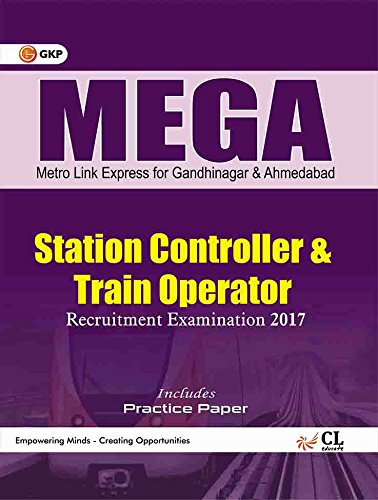 Mega Metro Link Express For Gandhinagar And Ahmedabad Co. Ltd. (Station Controller & Train Operator) Recruitment Examination