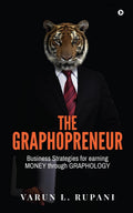 The Graphopreneur: Business Strategies for earning MONEY through GRAPHOLOGY