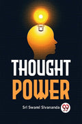 Thought Power [Paperback] Sri Swami Sivananda [Paperback] Sri Swami Sivananda
