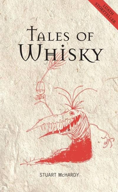 Tales of Whisky (Luath Storyteller)