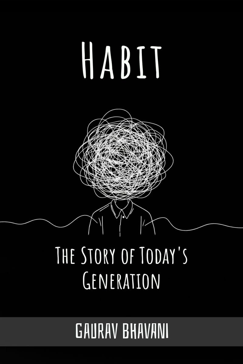 Habit: The Story of Todays Generation