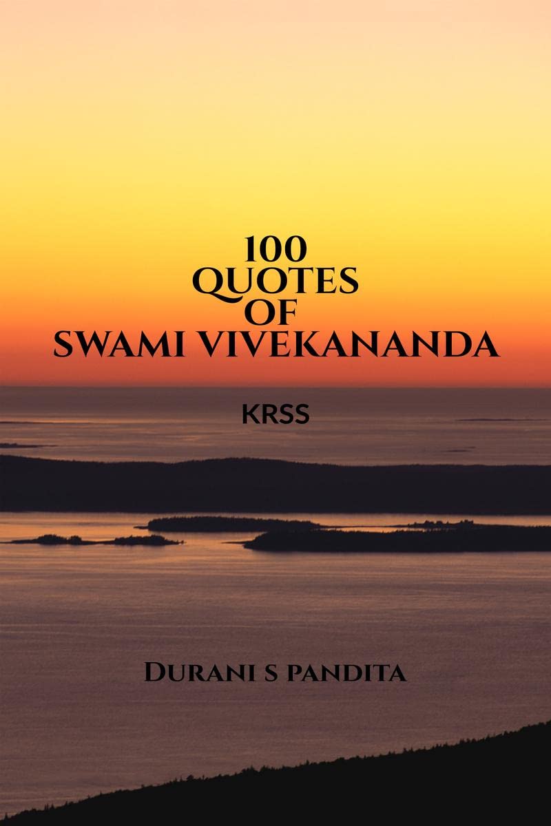 100 QUOTES OF SWAMI VIVEKANANDA : KRSS