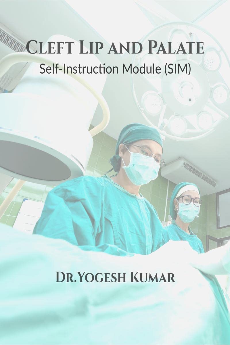 Cleft Lip and Palate : SelfInstruction Module (SIM)