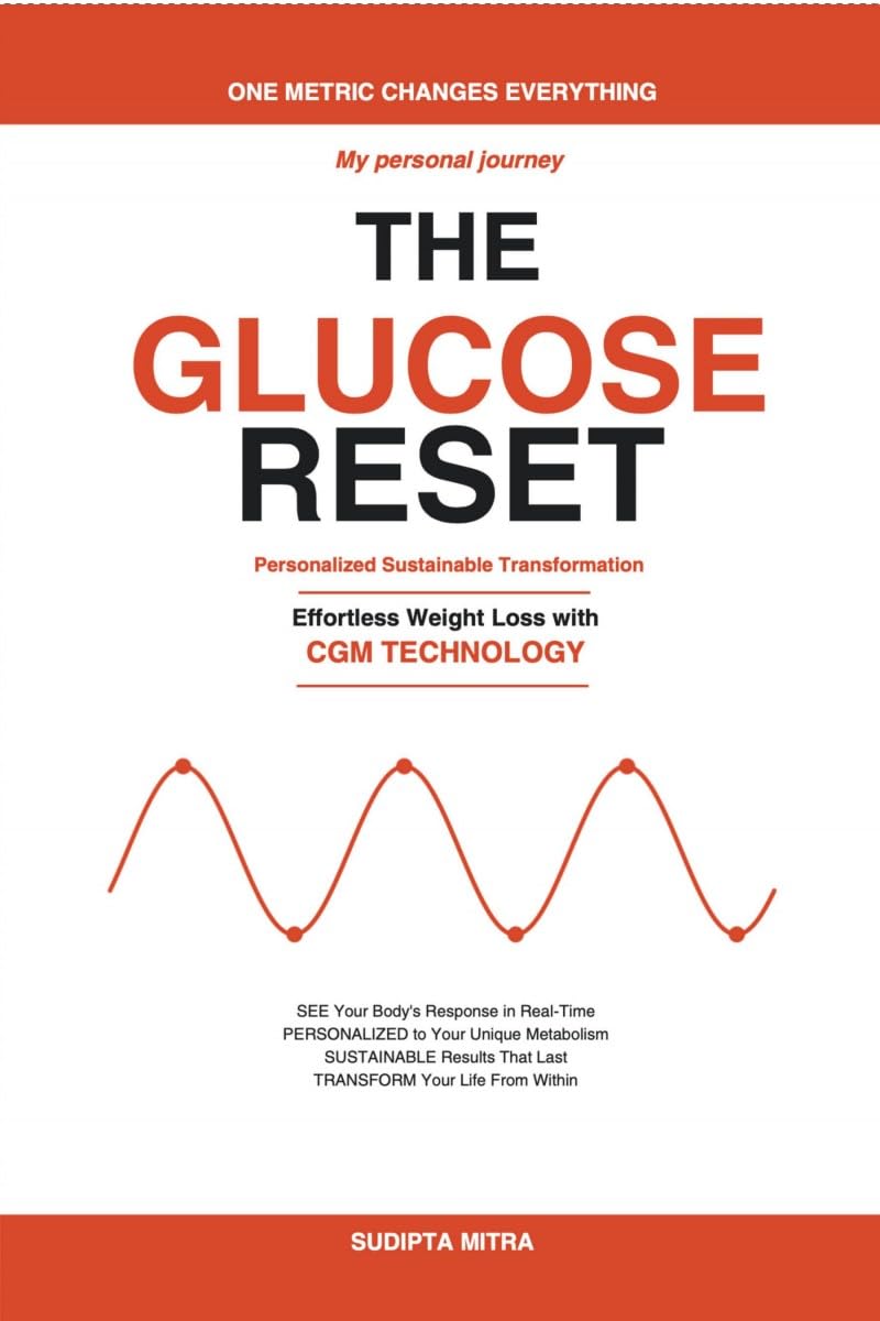The Glucose Reset  A Personal Journey: Effortless Weight Loss with CGM Technology