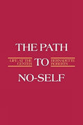 The Path to NoSelf: Life at the Center