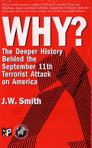 Why? The Deeper History Behind the September 11th Terrorist Attack on America