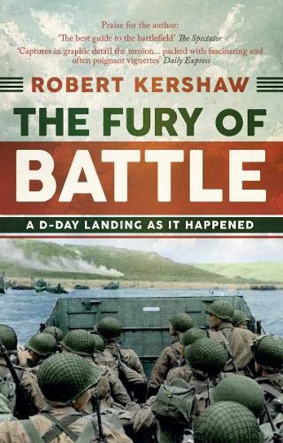 The Fury of Battle: A DDay Landing As It Happened