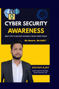 Cyber Security Awareness: Protect Yourself from Online Fraud & Digital Threats