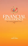 Financial Intelligence : The Ultimate Beginner Guide
