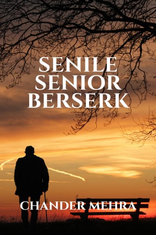 Senile Senior Berserk