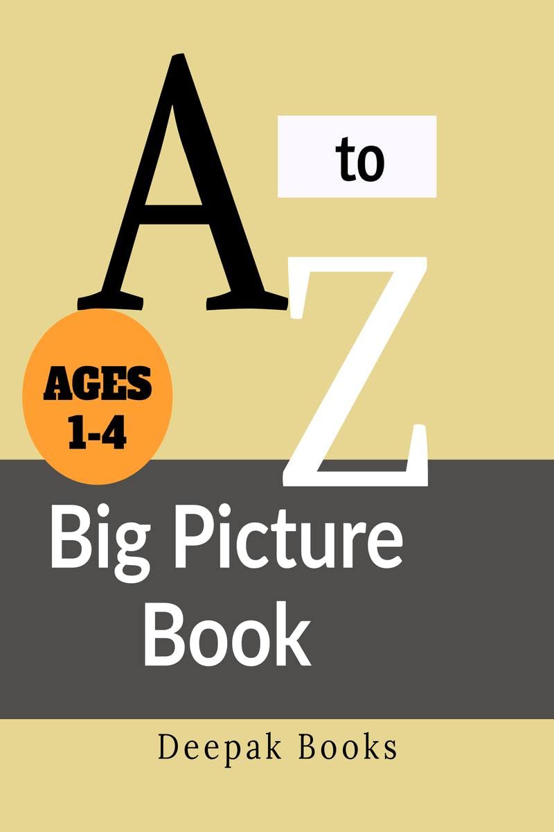 A to Z Big Picture Book : Alphabets with Big Colorful Pictures