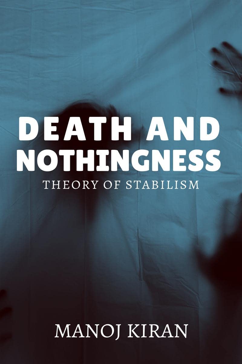 Death And Nothingness, Theory Of Stabilism