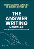 The Answer Writing Manual 2.0: For UPSC Civil Services Examination and State PSC Examinations