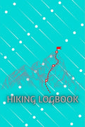 Hiking LogBook : Memory Book For Adventure Notes | Hiking Journal With Prompts To Write In | Trail Log Book Journal | Gift Idea 