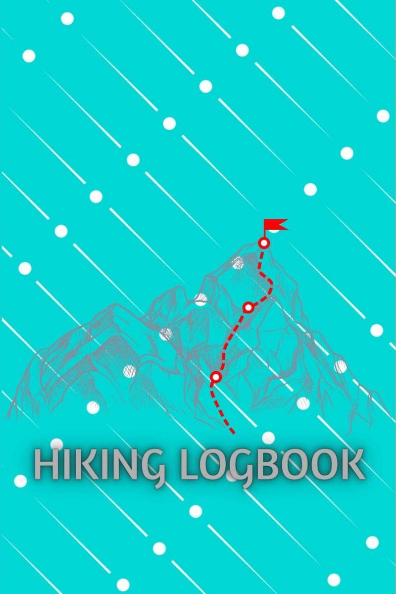 Hiking LogBook : Memory Book For Adventure Notes | Hiking Journal With Prompts To Write In | Trail Log Book Journal | Gift Idea 