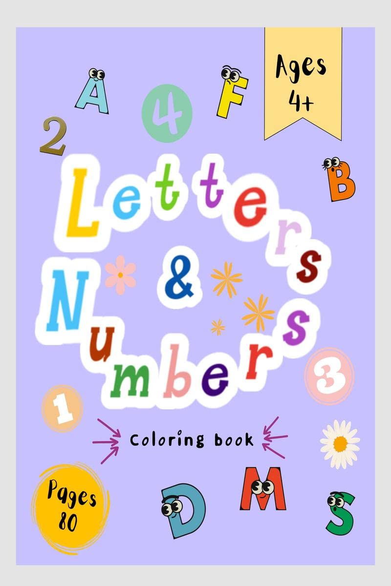Letters and Numbers Coloring Book : Fun for Girls & Boys (8.5 x 11 | 80 Pages | Coloring Books for Kids Ages 4+)