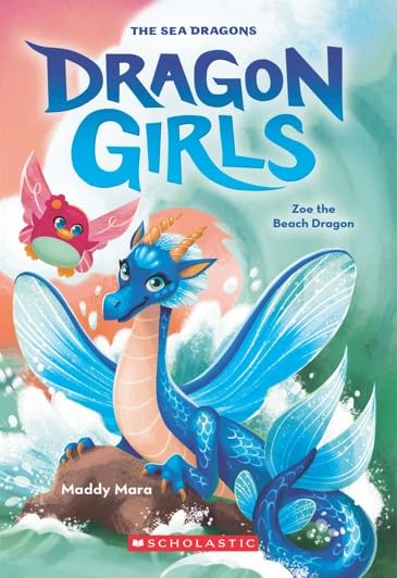 DRAGON GIRLS #11: ZOE THE BEACH DRAGON